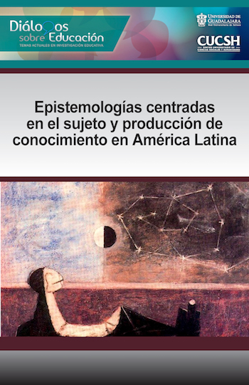 					Ver Núm. 25 (13): Epistemologías centradas en el sujeto y producción de conocimiento en América Latina. Enero-junio 2022
				